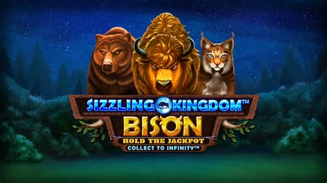 Sizzling Kingdom Bison brabet